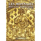 Livre, Monnaies, Les Monnaies Royales Franaises, Ed.Chevau-Lgers, Safe:1821