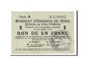 France, Poix-Terron, 1 Franc, 1916, TTB, Pirot:08-139