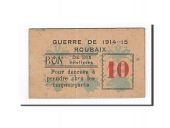 France, Roubaix, 10 Centimes, 1914, TTB, Pirot:59-3179