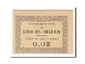 Algeria, Dra-El-Mizan, 5 Centimes, 1917-02-27, SUP+,Pirot 1