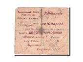 Ukraine, Rivne, 10 Karbovantsiv, 1919, Pick UNL