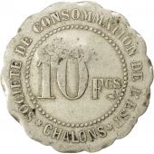 Chlons-sur-Marne, Socit de Consommation, 10 Francs "M", contremarqu, Elie 25.6var